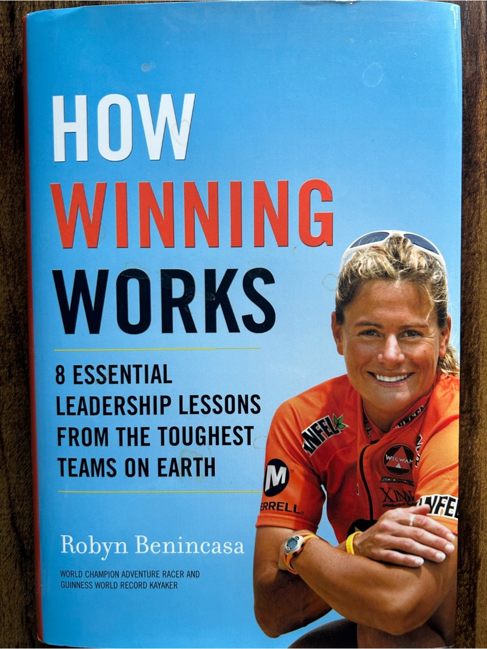 How Winning Works by Robyn Benincasa - Blue & Orange Paperback
